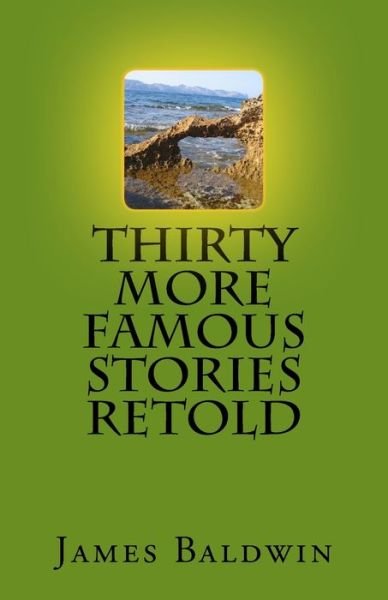 Cover for James Baldwin · Thirty More Famous Stories Retold (Pocketbok) (2018)