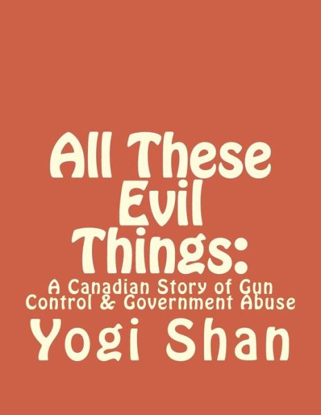 Cover for Yogi Shan · All These Evil Things (Paperback Book) (2017)