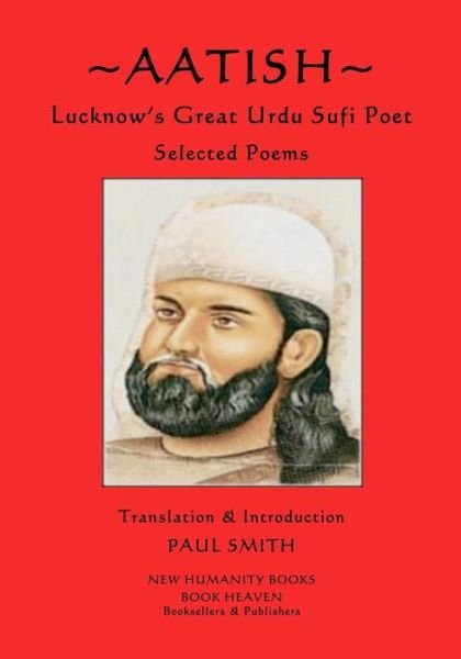 Cover for Aatish · Aatish - Lucknow's Great Urdu Sufi Poet (Paperback Book) (2017)