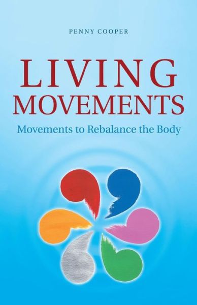 Cover for Penny Cooper · Living Movements (Paperback Book) (2018)