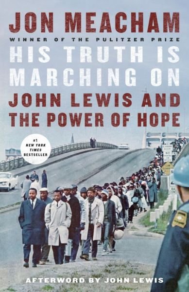 His Truth Is Marching On: John Lewis and the Power of Hope - Jon Meacham - Boeken - Random House USA Inc - 9781984855046 - 7 september 2021