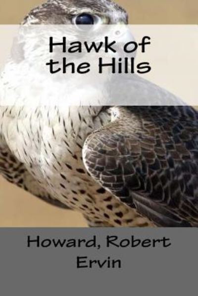 Cover for Howard Robert Ervin · Hawk of the Hills (Paperback Book) (2018)