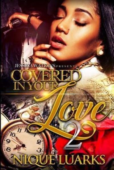 Cover for Nique Luarks · Covered In Your Love 2 (Pocketbok) (2018)