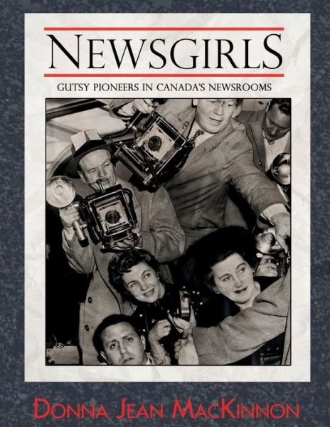 Cover for Donna Jean MacKinnon · Newsgirls (Paperback Book) (2017)