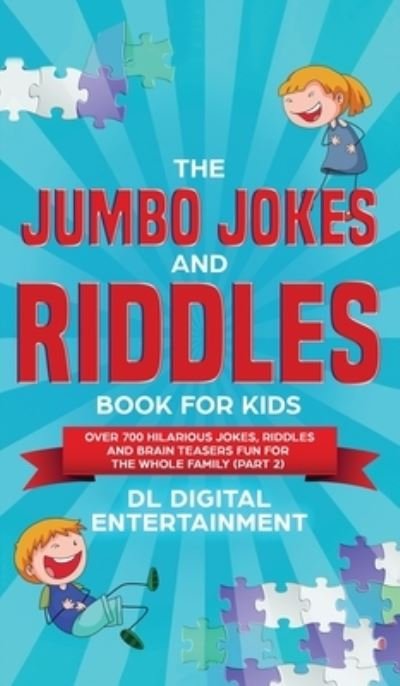 Cover for DL Digital Entertainment · The Jumbo Jokes and Riddles Book for Kids (Part 2) (Hardcover bog) (2019)