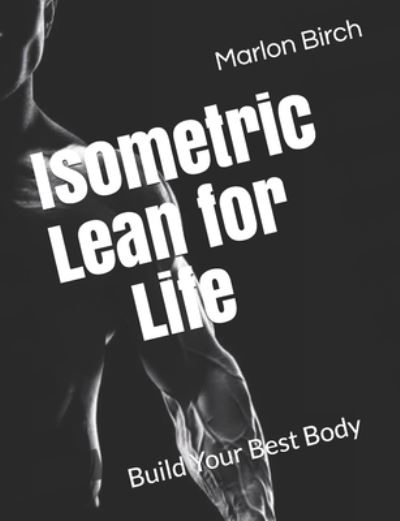 Cover for Marlon Birch · Isometric Lean for Life - Get Isometric Lean for Women (Paperback Book) (2020)