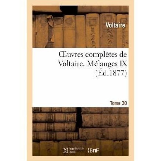 Cover for Voltaire · Oeuvres Completes De Voltaire. Melanges,9 (Paperback Book) (2022)