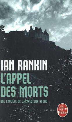 Cover for Rankin · L Appel Des Morts (Ldp Policiers) (French Edition) (Paperback Book) [French edition] (2010)