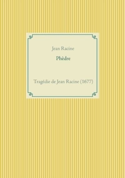 Cover for Jean Racine · Phedre (Paperback Bog) (2021)