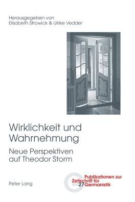Cover for Wirklichkeit Und Wahrnehmung: Neue Perspektiven Auf Theodor Storm (Paperback Book) (2013)