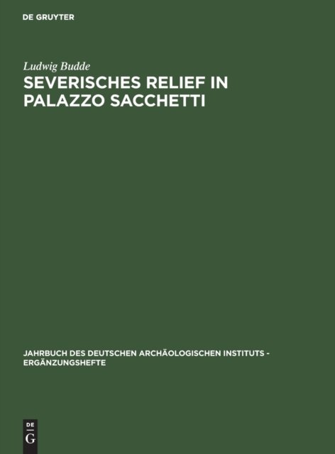 Cover for Ludwig Budde · Severisches Relief in Palazzo Sacchetti (Hardcover Book) (1955)