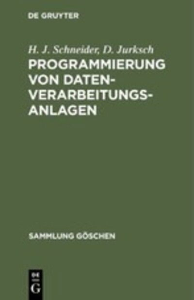 Cover for H J Schneider · Programmierung von Datenverarbeitungsanlagen (Hardcover Book) (1970)