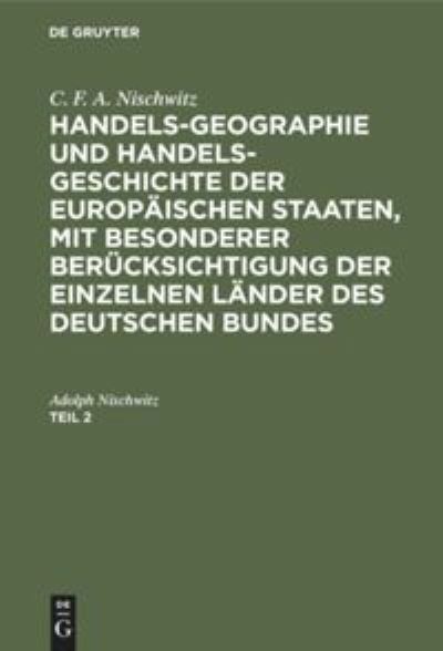 C. F. A. Nischwitz - Adolph Nischwitz - Annen - De Gruyter, Inc. - 9783111307046 - 13. desember 1901
