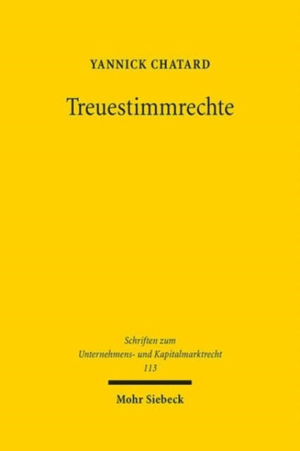 Cover for Yannick Chatard · Treuestimmrechte - Schriften zum Unternehmens- und Kapitalmarktrecht (Hardcover Book) (2024)