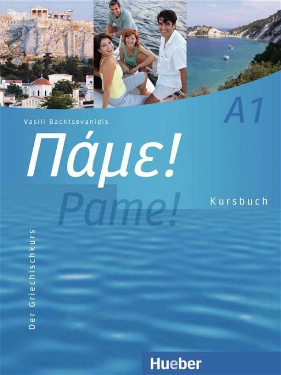 Cover for Vasili Bachtsevanidis · Pame! A1 Kursbuch (Buch)