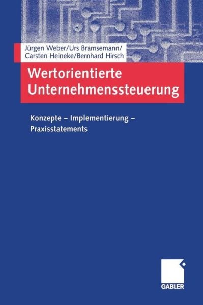 Cover for Jurgen Weber · Wertorientierte Unternehmenssteuerung (Taschenbuch) [Softcover reprint of the original 1st ed. 2004 edition] (2011)