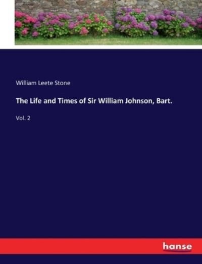 The Life and Times of Sir William - Stone - Livros -  - 9783337424046 - 11 de janeiro de 2018