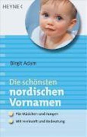 Cover for Birgit Adam · Heyne.65004 Adam.Schönsten nord.Vornam. (Buch)