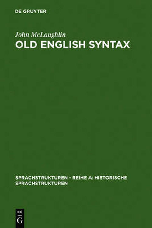 Cover for John Mclaughlin · Old English Syntax (Sprachstrukturen Reihe A: Historische Sprachstrukturen) (Gebundenes Buch) (1983)