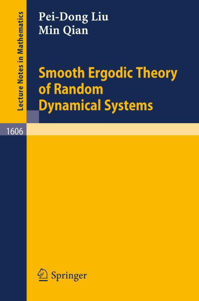 Cover for Pei-dong Liu · Smooth Ergodic Theory of Random Dynamical Systems - Lecture Notes in Mathematics (Paperback Book) (1995)