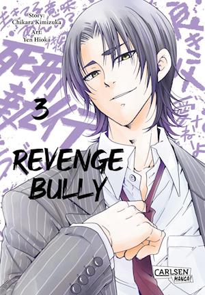 Revenge Bully 3 - Chikara Kimizuka - Livros - Carlsen - 9783551798046 - 30 de abril de 2024