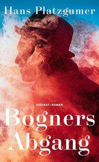 Cover for Platzgumer · Bogners Abgang (Book)