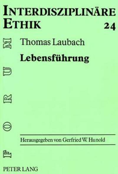 Cover for Laubach · Lebensfuehrung: Annaeherungen an einen ethischen Grundbegriff (Paperback Book) (1999)