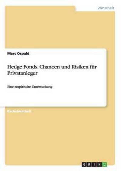 Cover for Ospald · Hedge Fonds: Chancen und Risiken (Buch) [German, 1. edition] (2007)