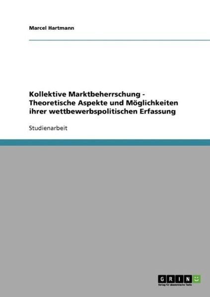 Cover for Hartmann · Kollektive Marktbeherrschung - (Bog) [German edition] (2013)