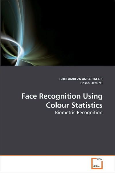 Cover for Hasan Demirel · Face Recognition Using Colour Statistics: Biometric Recognition (Pocketbok) (2010)