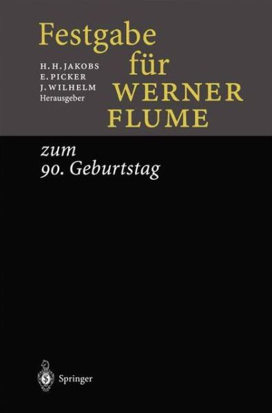 Cover for Horst Heinrich Jakobs · Festgabe Fur Werner Flume: Zum 90. Geburtstag (Paperback Book) [Softcover Reprint of the Original 1st 1998 edition] (2012)