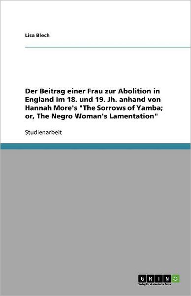 Cover for Blech · Der Beitrag einer Frau zur Abolit (Book) [German edition] (2011)