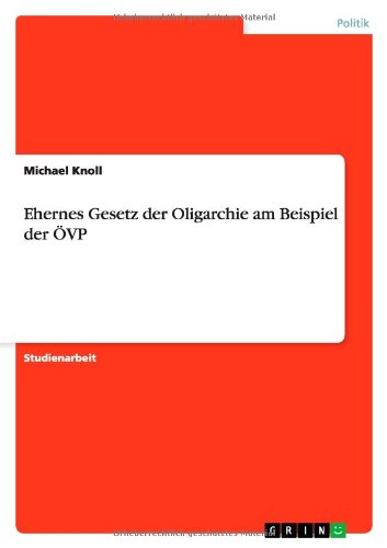 Cover for Michael Knoll · Ehernes Gesetz der Oligarchie am Beispiel der OEVP (Paperback Book) [German edition] (2013)
