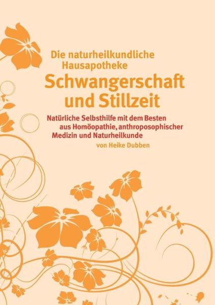 Cover for Dubben · Die ganzheitliche Hausapotheke f (Book) [German edition] (2014)