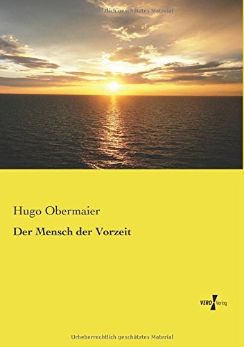 Cover for Hugo Obermaier · Der Mensch Der Vorzeit (Paperback Book) [German edition] (2019)