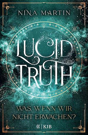 Cover for Nina Martin · Lucid Truth – Was, wenn wir nicht erwachen? (Book) (2024)