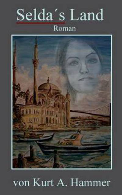 Cover for Kurt A Hammer · Selda's Land (Paperback Book) (2016)