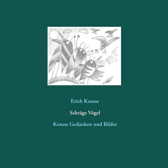 Cover for Krause · Schräge Vögel (Book) (2016)