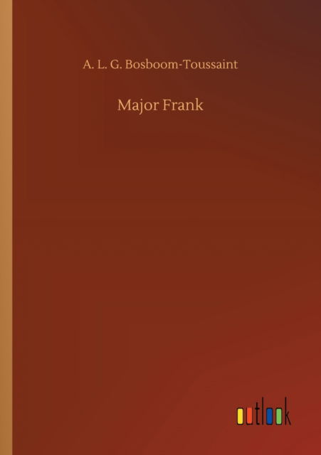 Cover for A L G Bosboom-Toussaint · Major Frank (Paperback Book) (2020)