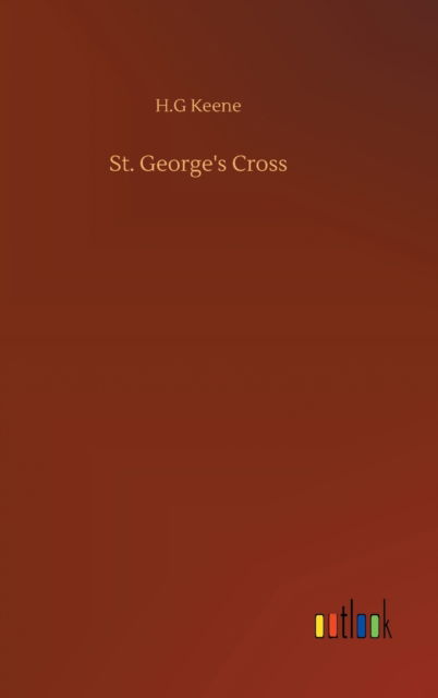 Cover for H G Keene · St. George's Cross (Gebundenes Buch) (2020)