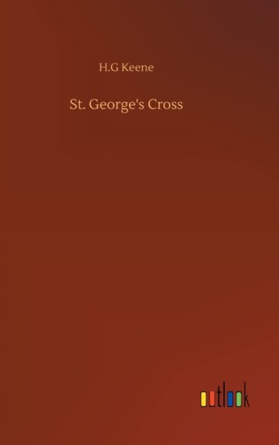 Cover for H G Keene · St. George's Cross (Innbunden bok) (2020)