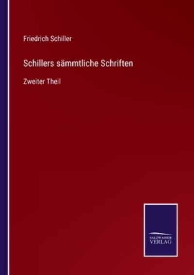Cover for Friedrich Schiller · Schillers sammtliche Schriften (Pocketbok) (2021)