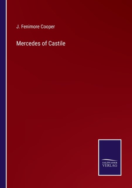 Cover for J. Fenimore Cooper · Mercedes of Castile (Pocketbok) (2022)