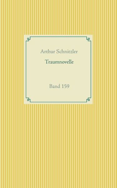 Cover for Arthur Schnitzler · Traumnovelle: Band 159 (Paperback Book) (2020)