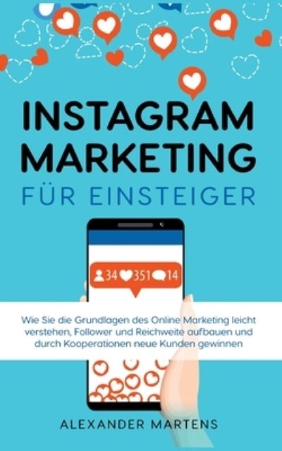 Cover for Alexander Martens · Instagram Marketing für Einsteiger (Paperback Book) (2022)