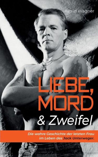 Liebe, Mord & Zweifel - Astrid Wagner - Books - BoD – Books on Demand - 9783758328046 - March 4, 2024