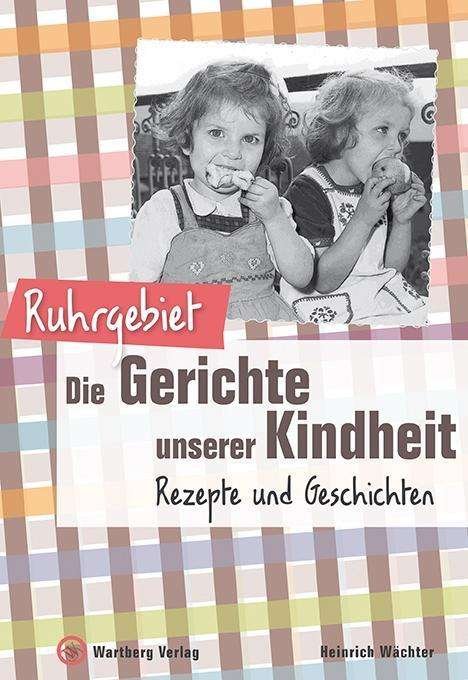 Cover for Wächter · Ruhrgebiet - Die Gerichte unser (Bok)