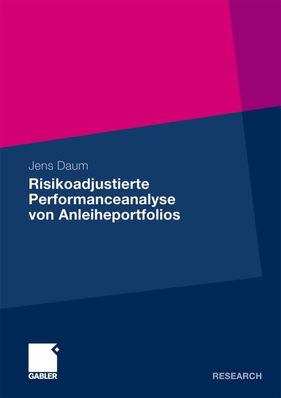 Cover for Jens Daum · Risikoadjustierte Performanceanalyse Von Anleiheportfolios (Paperback Book) [2010 edition] (2010)