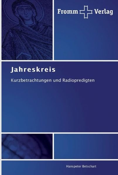 Cover for Betschart · Jahreskreis (Bog) (2011)