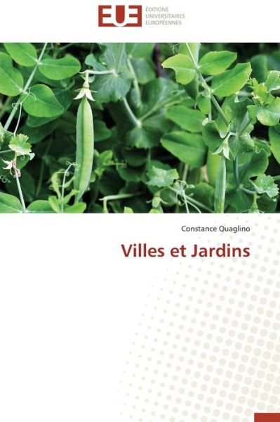 Cover for Constance Quaglino · Villes et Jardins (Paperback Book) [French edition] (2018)